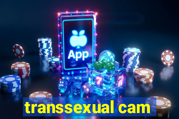 transsexual cam